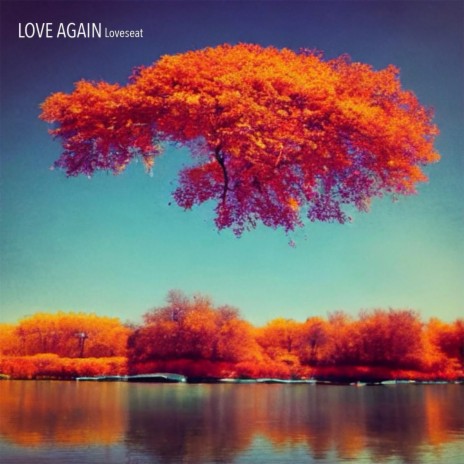 Love Again | Boomplay Music