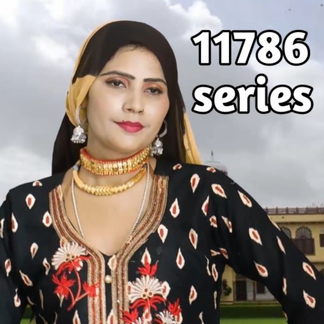 11786 Series ft. Shokeen Chandriya | Boomplay Music