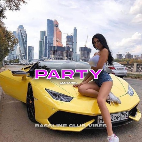 Party ft. Makarov | Boomplay Music