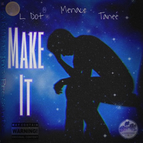 Make It ft. Menace & Taneé | Boomplay Music