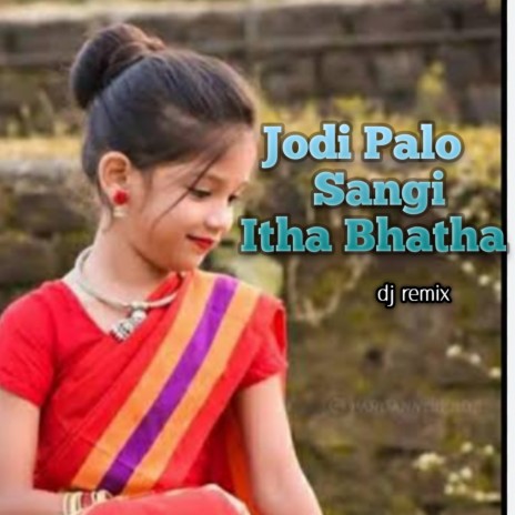 Jodi Palo Sangi Itha Bhatha Dj Remix | Boomplay Music