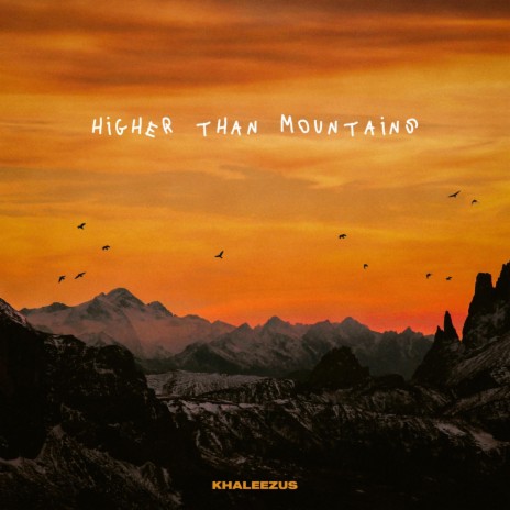 Higher Than Mountains | Boomplay Music