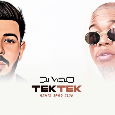 DJ Vielo - Tek Tek Afro Club (Remix) MP3 Download & Lyrics | Boomplay