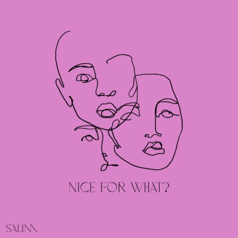 Nice For What | Boomplay Music