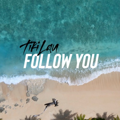 Follow You | Boomplay Music