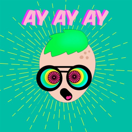 Ay Ay Ay | Boomplay Music