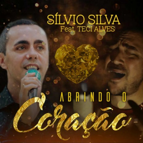 Abrindo o Coração ft. Teci Alves | Boomplay Music