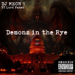 Demonz in the Rye (feat. DJ MECH 1)