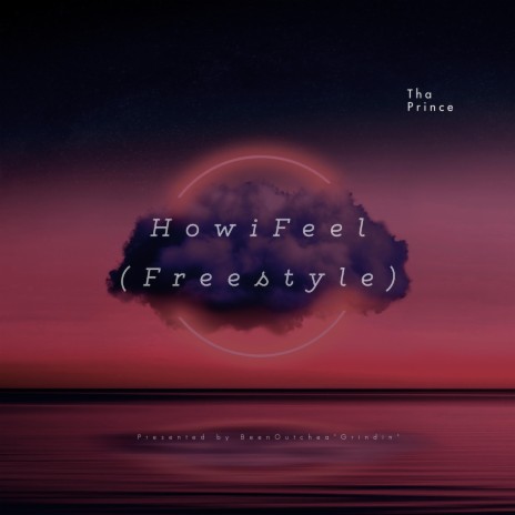 HowIFeel (Freestyle) | Boomplay Music