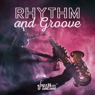 Rhythm and Groove: The Jazz Odyssey, Inspirational Music