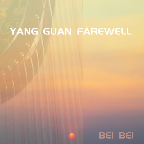 Yang Guan Farewell | Boomplay Music