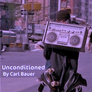 Unconditioned