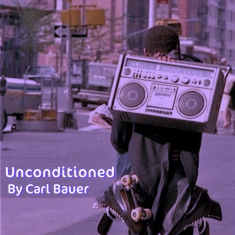 Unconditioned | Boomplay Music