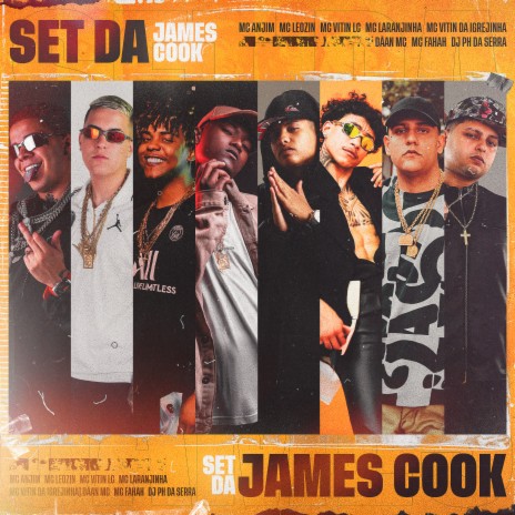 Set da James Cook ft. Mc Anjim, MC VITIN LC, Mc Laranjinha, MC Fahah & Mc leozin | Boomplay Music