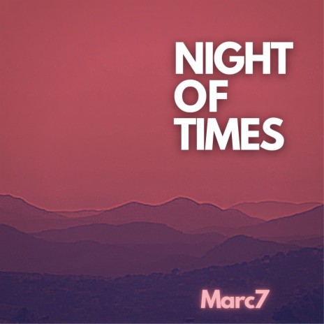 Night of Times | Boomplay Music