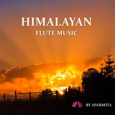 Himalayan Flute Music Epi. 38 | Boomplay Music