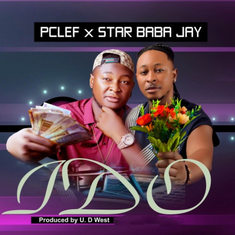 I Do ft. Star Baba Jay | Boomplay Music