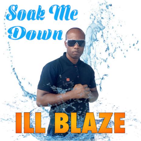 Soak Me Down | Boomplay Music