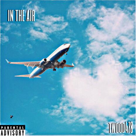 in the air | Boomplay Music