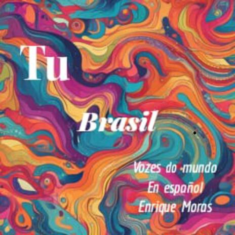 Tu Brasil (Remaster) | Boomplay Music