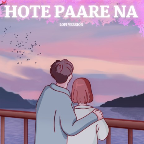 Hote Paare Na (Lofi) ft. Prashmita Paul | Boomplay Music