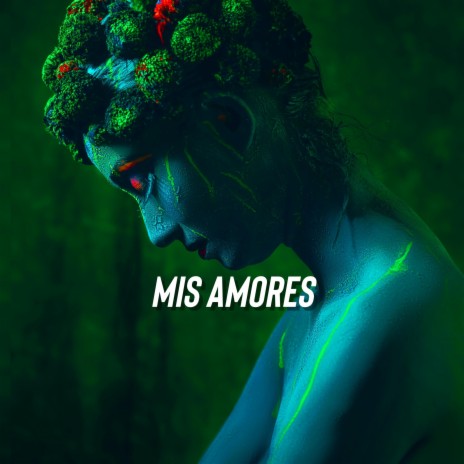 Mis Amores by Mafe Walker | Boomplay Music