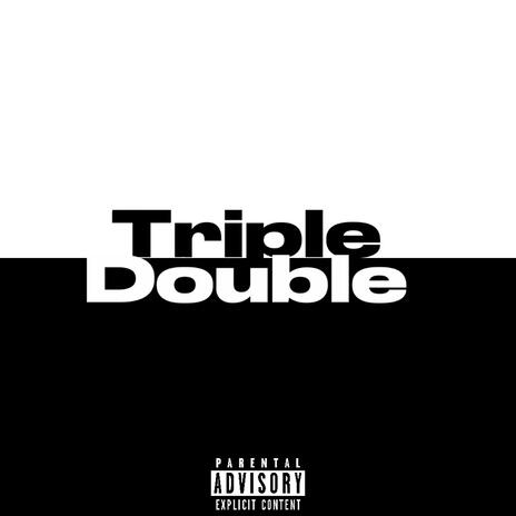 triple double | Boomplay Music