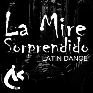 La Mire Sorprendido