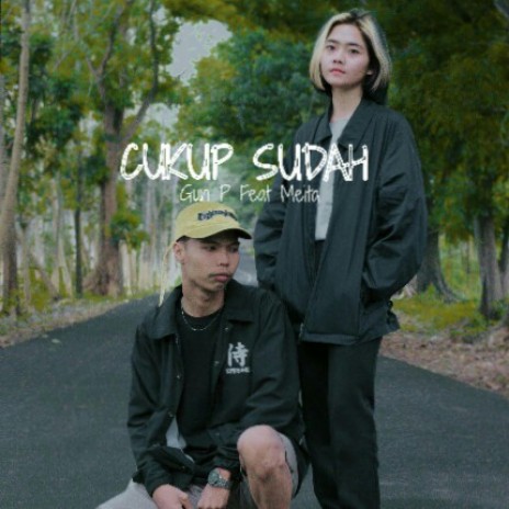 Cukup Sudah (feat. Meita) | Boomplay Music