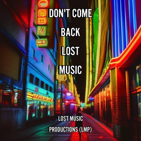 Dont Come Back | Boomplay Music