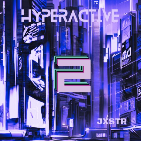 HYPERACTIVE 2 | Boomplay Music