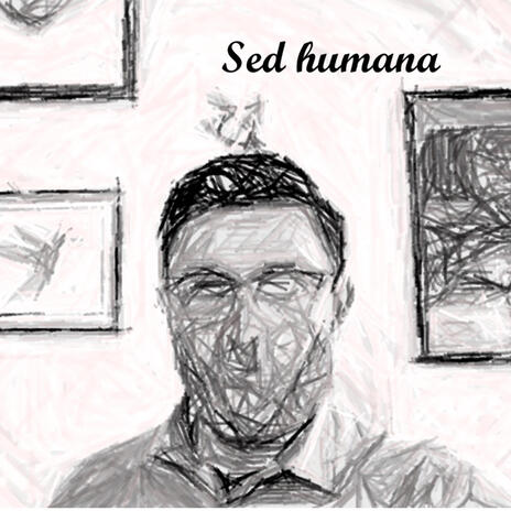 Sed Humana | Boomplay Music