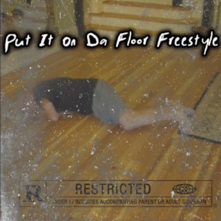 Put It On Da Floor Freestyle