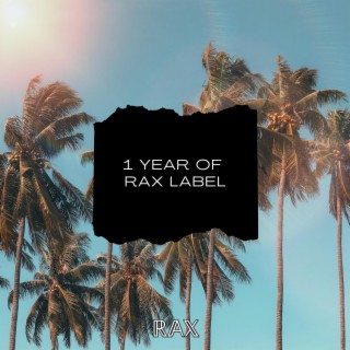 1 YEAR OF RAX LABEL