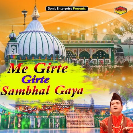 Me Girte Girte Sambhal Gaya (Islamic)