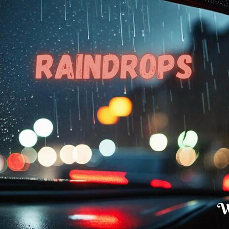 Raindrops | Boomplay Music