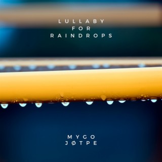 lullaby for raindrops