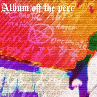 Album off the perc