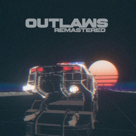 Outlaws (Remastered)