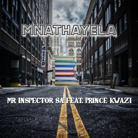 Mnathayela ft. Prince Kwazi