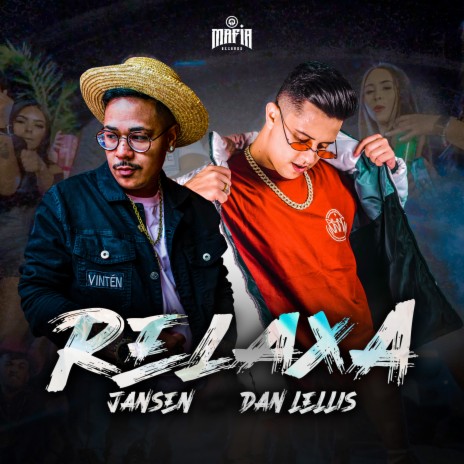 Relaxa ft. Mafia Records & Dan Lellis | Boomplay Music