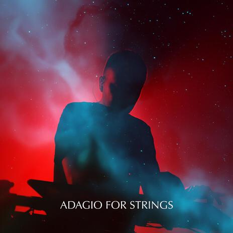Adagio For Strings | Boomplay Music
