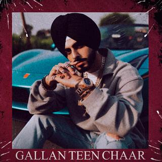 GALLAN TEEN CHAAR (Punjabi Song)