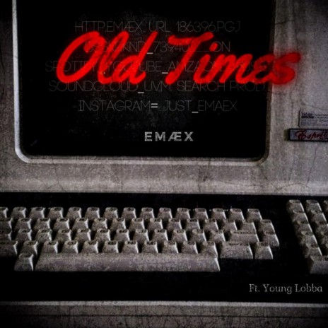 Old Times (feat. Young Lobba)