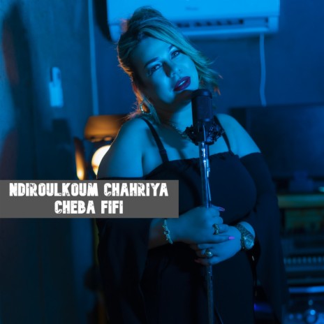 Ndiroulkoum Chahriya | Boomplay Music