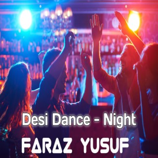 Desi Dance - Night