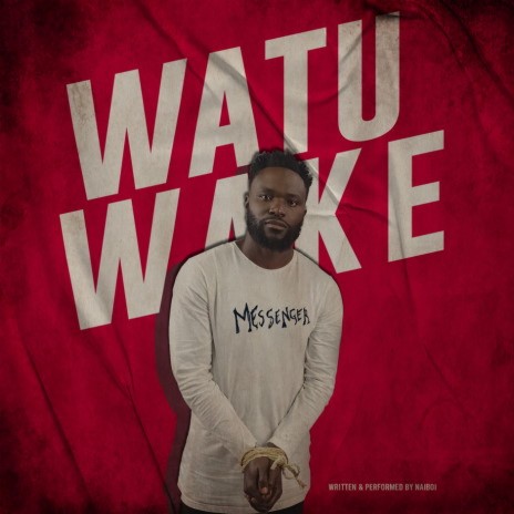 Watu Wake | Boomplay Music