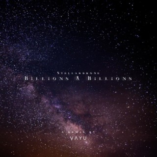 Billions & Billions (Stellardrone)