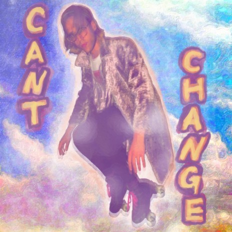 Can't Change