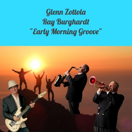 Early Morning Groove ft. Ray Burghardt | Boomplay Music